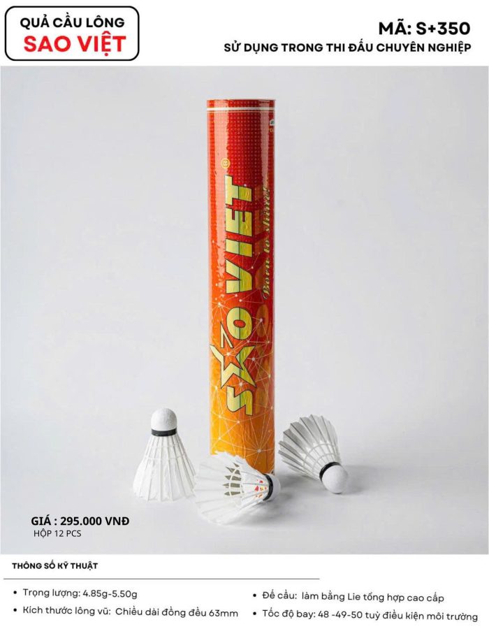 Quả Cầu Lông Sao Việt S+350 - Chuẩn Thi Đấu BWF, Độ Ổn Định Vượt Trội